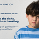 Illustration for article titled This Amazing New Anti-Bullying Campaign Reminds Kids That Even Though Bullying Might Be Fun, Rewarding, And Cool, It Can Sometimes Make You Tiredem/em